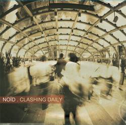 Noïd (FRA) : Clashing Daily